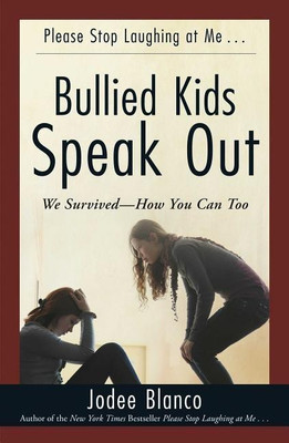 Bullied Kids Speak Out(English, Paperback, Blanco Jodee)