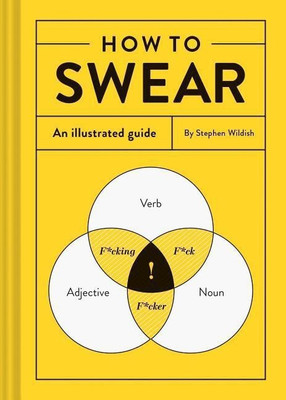 How to Swear(English, Hardcover, Wildish Stephen)