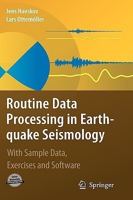 Routine Data Processing in Earthquake Seismology(English, Hardcover, Havskov Jens)