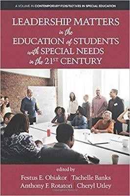 Leadership Matters in the Education of Students with Special Needs in the 21st Century(English, Paperback, unknown)