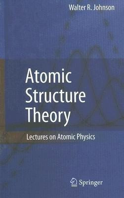 Atomic Structure Theory(English, Hardcover, Johnson Walter R.)