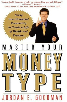 Master Your Money Type(English, Paperback, Goodman Jordan E.)