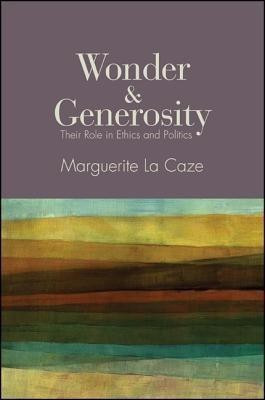 Wonder and Generosity(English, Paperback, La Caze Marguerite)