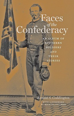 Faces of the Confederacy(English, Hardcover, Coddington Ronald S.)