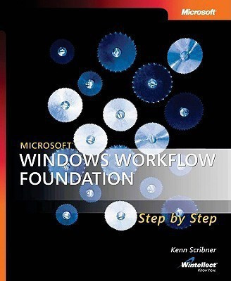 Microsoft Windows Workflow Foundation Step by Step(English, Mixed media product, Scribner Kenn)