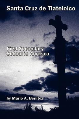 Santa Cruz De Tlatelolco(English, Paperback, Benitez Mario)