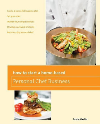 How to Start a Home-based Personal Chef Business(English, Paperback, Vivaldo Denise)