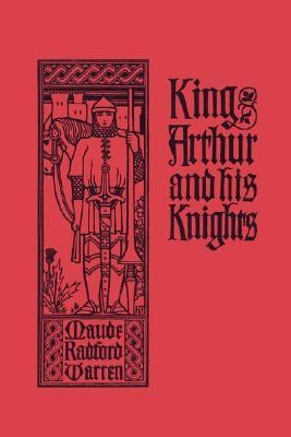 King Arthur and His Knights(English, Paperback, Warren Maude, Radford)