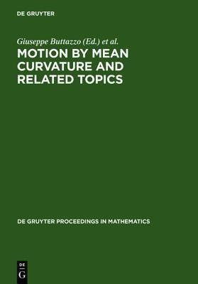 Motion by Mean Curvature and Related Topics(English, Hardcover, unknown)