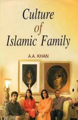 Culture of Islamic Family(English, Hardcover, Khan A. A.)