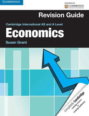 Cambridge International AS and A Level Economics Revision Guide(English, Paperback, Grant Susan)