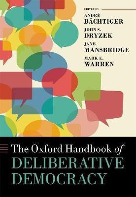 The Oxford Handbook of Deliberative Democracy(English, Hardcover, unknown)