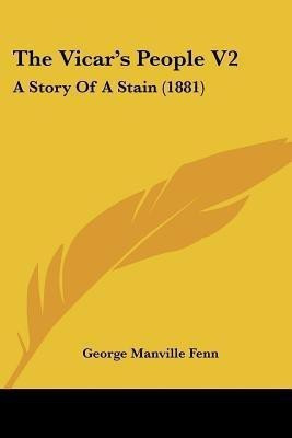 The Vicar's People V2(English, Paperback, Fenn George Manville)