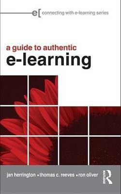 A Practical Guide to Authentic E-Learning(English, Electronic book text, Herrington Jan)