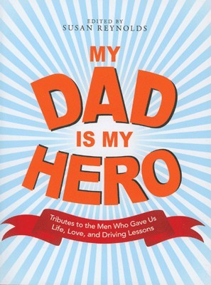 My Dad Is My Hero(English, Paperback, Reynolds Susan)