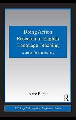 Doing Action Research in English Language Teaching(English, Electronic book text, Burns Anne Dr)