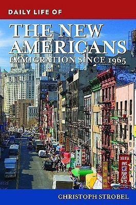 Daily Life of the New Americans(English, Hardcover, Strobel Christoph)