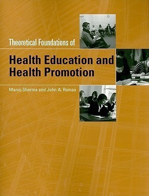 Theoretical Foundations of Health Education and Health Promotion(English, Paperback, Sharma Manoj)
