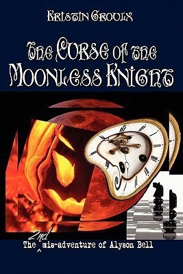 The Curse of the Moonless Knight(English, Paperback, Groulx Kristin)