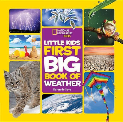 National Geographic Little Kids First Big Book of Weather(English, Hardcover, de Seve Karen)
