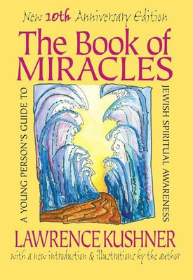 The Book of Miracles(English, Paperback, Kushner Rabbi Lawrence)