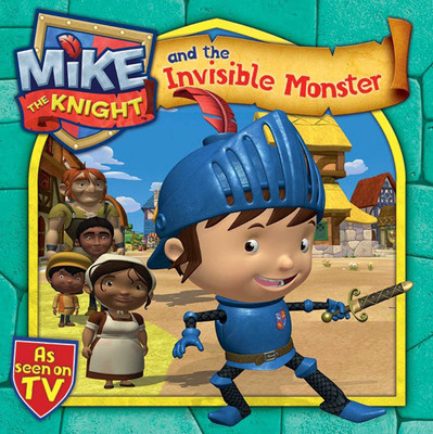 Mike the Knight and the Invisible Monster(English, Paperback, Simon, Schuster UK)