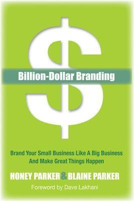Billion-Dollar Branding(English, Paperback, Parker Honey)
