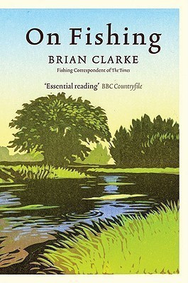 On Fishing(English, Paperback, Clarke Brian)