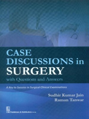 Case Discussions in Surgery(English, Paperback, Jain S.K.)