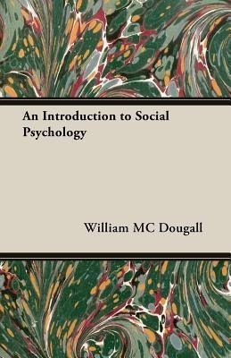 An Introduction To Social Psychology(English, Paperback, Mc Dougall William)