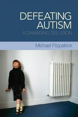 Defeating Autism(English, Electronic book text, Fitzpatrick Michael)