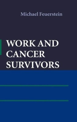 Work and Cancer Survivors(English, Hardcover, Feuerstein Michael)