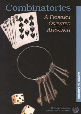 Combinatorics: A Problem Oriented Approach(English, Paperback, Marcus Daniel A.)