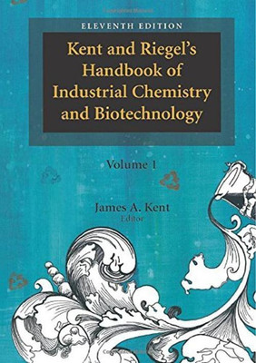 Kent and Riegel's Handbook of Industrial Chemistry and Biotechnology(English, Hardcover, unknown)