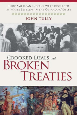 Crooked Deals and Broken Treaties(English, Paperback, Tully John)