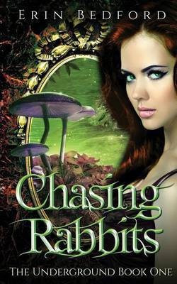 Chasing Rabbits(English, Paperback, Bedford Erin)