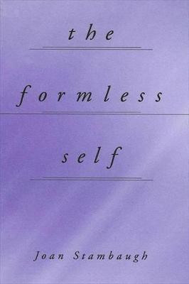 The Formless Self(English, Hardcover, Stambaugh Joan)