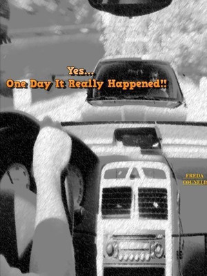 Yes...One Day it Really Happened!!(English, Paperback, Counelis Freda)