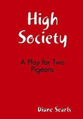 High Society(English, Paperback, Searls Diane)