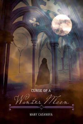 Curse of a Winter Moon(English, Paperback, Casanova Mary)