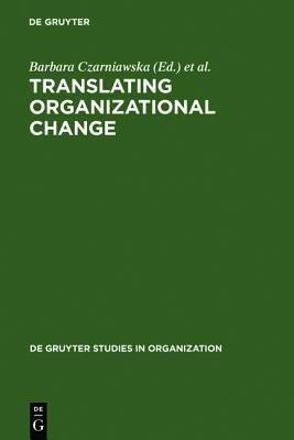 Translating Organizational Change(English, Hardcover, unknown)