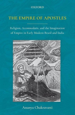 The Empire of Apostles(English, Hardcover, Chakravarti Ananya)