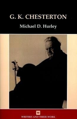 G.K. Chesterton(English, Paperback, Hurley Michael D.)
