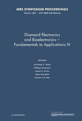 Diamond Electronics and Bioelectronics - Fundamentals to Applications IV: Volume 1282(English, Hardcover, unknown)