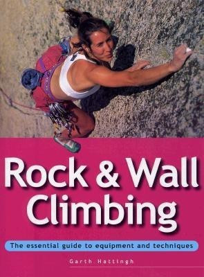 Rock & Wall Climbing(English, Paperback, Hattingh Garth)