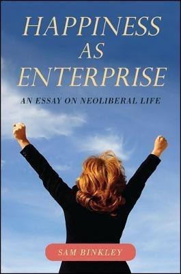 Happiness as Enterprise(English, Paperback, Binkley Sam)