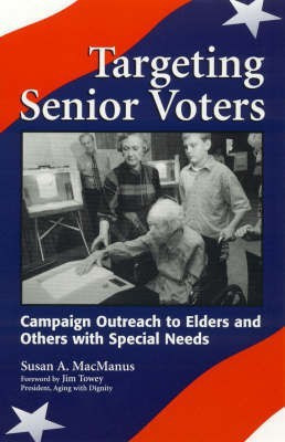Targeting Senior Voters(English, Paperback, MacManus Susan A.)