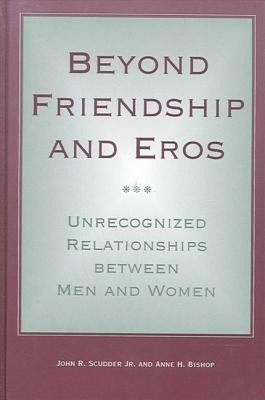 Beyond Friendship and Eros(English, Hardcover, Scudder Jr. John R.)