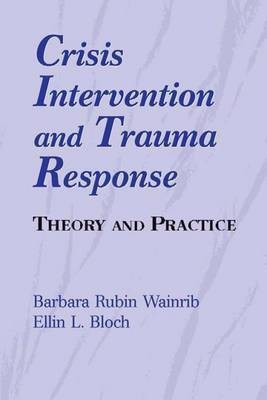 Crisis Intervention and Trauma Response(English, Electronic book text, Wainrib Barbara Rubin)
