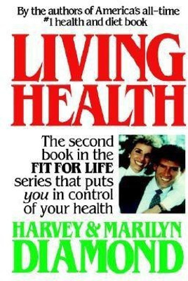 Living Health(English, Hardcover, Diamond Harvey)